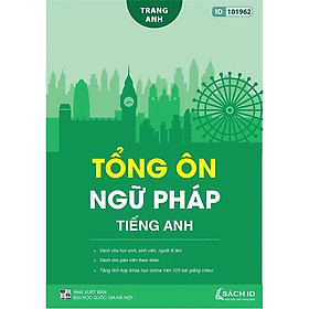 Sách Tổng ôn ngữ pháp Tiếng Anh cô Trang Anh - Sách luyện thi THPT Quốc gia môn tiếng anh