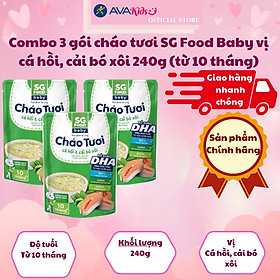 Combo 3 gói cháo tươi SG Food Baby vị cá hồi, cải bó xôi 240g (từ 10 tháng)