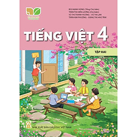 Sách giáo khoa Tiếng Việt 4- tập hai- Kết Nối Tri Thức Với Cuộc Sống (Kèm Nilon bọc Sách)