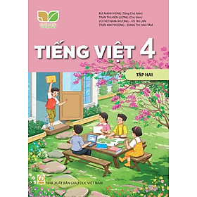 Sách giáo khoa Tiếng Việt 4- tập hai- Kết Nối Tri Thức Với Cuộc Sống