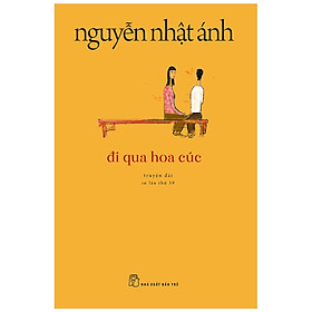 Hình ảnh Sách Đi Qua Hoa Cúc - Nguyễn Nhật Ánh