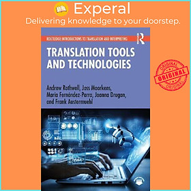 Sách - Translation Tools and Technologies by Andrew Rothwell (UK edition, paperback)