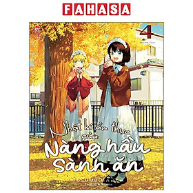 Sách - Nhật Kí Ẩm Thực Của Nàng Hầu Sành Ăn - Tập 4