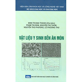 Vật Liệu Y Sinh Bền Ăn Mòn (Bìa Cứng)