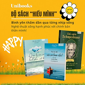 Combo sách chữa lành tâm hồn: Quản lý cảm xúc, Thở đi đã vội vã làm chi?, Chủ nghĩa Schopenhauer - Unibooks