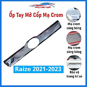 Ốp tay mở cốp mạ crom Raize 2021-2022-2023 trang trí xe chống va đập hiệu quả