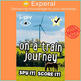 Sách - i-SPY On a Train Journey - Spy it! Score it! by i-SPY (UK edition, paperback)