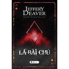 Sách - Lá Bài Chủ - Jeffery Deaver 