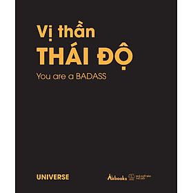 Sách Vị Thần Thái Độ - You Are A BADASS