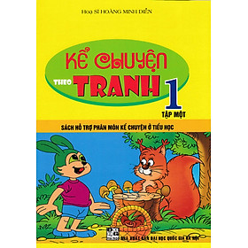 Kể Chuyện Theo Tranh 1 (Tập 1)