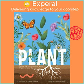 Sách - Plant - Explore the Extraordinary World of Plants and Flowers by Tjarda Borsboom (UK edition, hardcover)