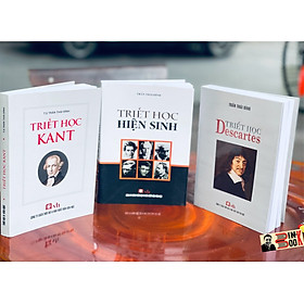 [Combo 3 cuốn Trần Thái Đỉnh] TRIẾT HỌC HIỆN SINH – TRIẾT HỌC DESCARTES - TRIẾT HỌC KANT - Công Ty Sách Thời Đại – NXB Văn Học