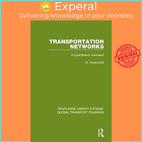 Sách - Transportation Networks : A Quantitative Treatment by D. Teodorović (UK edition, paperback)