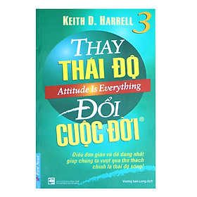 Sách Thay Thái Độ Đổi Cuộc Đời 3 (Tái Bản)
