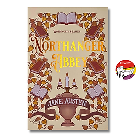 Sách - Northanger Abbey by Jane Austen | Classic Literature / Ngoại văn Kinh điển Nhập khẩu