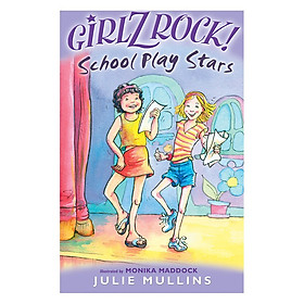 Hình ảnh sách Girlz Rock: School Play Stars