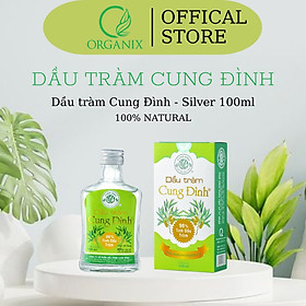 Dầu tràm Cung Đình Silver 100ml Dầu tràm gió Lộc Thủy Huế