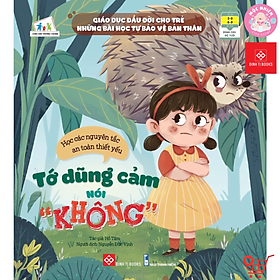Giáo dục đầu đời cho trẻ - Những bài học tự bảo vệ bản thân - Truyện cho bé 3 - 9 tuổi - Đinh Tị Books