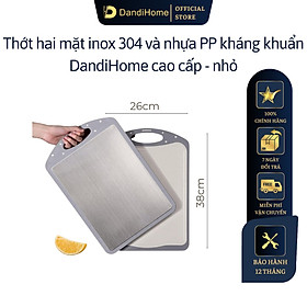 Thớt inox 304 và nhựa kháng khuẩn DandiHome cao cấp hai mặt