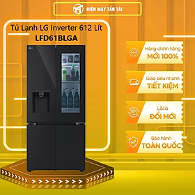 Tủ lạnh LG Inverter 612 lít Multi Door InstaView LFD61BLGAI - hàng chính hãng - chỉ giao nội thành HCM