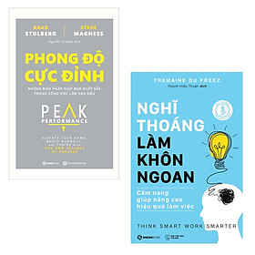 Combo 2 Cuốn Giúp Bạn Làm Việc Hiệu Qủa: Phong Độ Cực Đỉnh, Nghĩ Thoáng Làm Khôn Ngoan