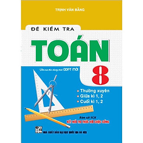 Hình ảnh Sách -Đề kiểm tra toán 8 (bám sát sgk kết nối tri thức với cuộc sống)HA-MK