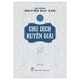 Sách Chu Dịch Huyền Giải (Tái Bản)