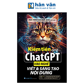 Kiếm Tiền Cùng ChatGPT - Vào Nghề Viết Và Sáng Tạo Nội Dung