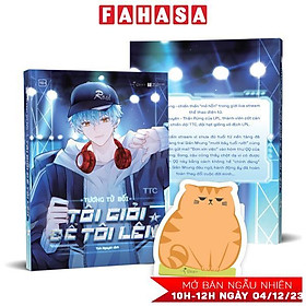 Tôi Giỏi Để Tôi Lên - Tập 1 - Tặng Kèm Bookmark Bế Hai Mặt Bồi Cứng