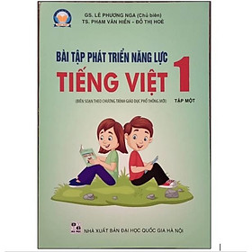 Sách - Bài Tập Phát Triển Năng Lực Tiếng Việt Lớp 1 Tập 1 - Biên soan theo chương trình giáo dục phổ thông mới