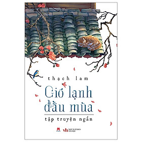 Hình ảnh Cuốn Sách Hay Về Văn Học Lãng Mạn: Gió Lạnh Đầu Mùa