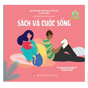 Sách - Sách Và Cuộc Sống - Cuộc Thi Đại Sứ Văn Hóa Đọc Năm 2019 Cấp Trung Học Phổ Thông Và Đại Học, Cao Đẳng (DN)