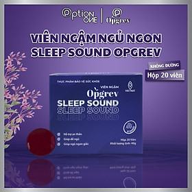 Viên ngậm hỗ trợ mất ngủ giúp ngon giấc Sleep Sound Opgrev – hộp 20 viên