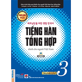 Giáo trình Tiếng Hàn tổng hợp dành cho người Việt Nam – Trung cấp 3 – Bản đen trắng (Phiên bản mới)