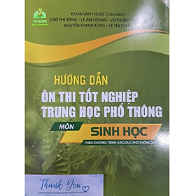 Sách - Hướng dẫn ôn thi tốt nghiệp trung học phổ thông môn Sinh Học (theo chương trình GDPT 2018)