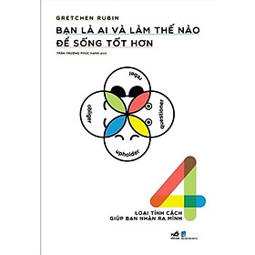 Hình ảnh Sách - Bạn là ai và làm thế nào để sống tốt hơn