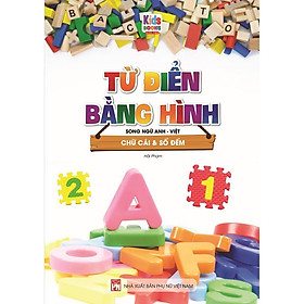 Sách - Từ Điển Bằng Hình - Chữ Cái Và Số Đếm - Song Ngữ Anh Việt - Việt Thư