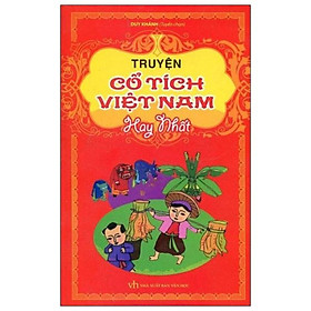 Truyện Cổ Tích Việt Nam Hay Nhất