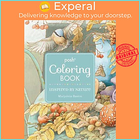 Sách - Posh Adult Coloring Book: Inspired by Nature - Posh Coloring Books by Marjolein Bastin (UK edition, Paperback)