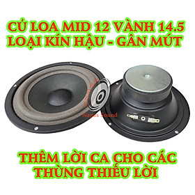 CỦ LOA TRUNG 14,5CM GÂN MÚT KÍN HẬU (GIÁ 1 CÁI) LOA MID KÍN HẬU - LOA TRUNG KÍN HẬU - LOA MID 12