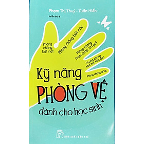 [Download Sách] Kỹ năng phòng vệ dành cho học sinh - NXB Trẻ