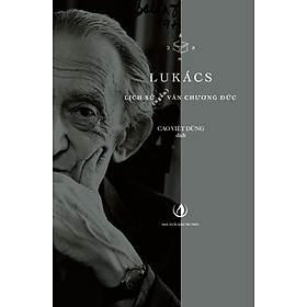 Lịch sử ngắn văn chương Đức - György Lukács, Cao Việt Dũng dịch