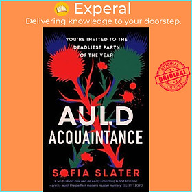 Sách - Auld Acquaintance : The Gripping Scottish Murder Mystery Set to Thrill ov by Sofia Slater (UK edition, hardcover)