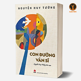 Hình ảnh CON ĐƯỜNG VĂN SĨ - Nguyễn Huy Tưởng (bìa mềm)