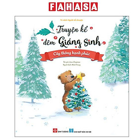 Sách - Truyện Kể Đêm Giáng Sinh - Cây Thông Hạnh Phúc