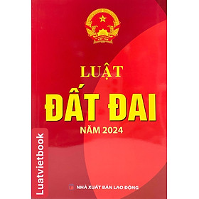 Luật Đất Đai Năm 2024