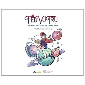 Tiểu Vũ Trụ - Tô Màu Thế Giới 12 Chòm Sao - AZ Việt Nam - AZ Việt Nam