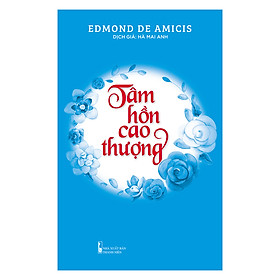 Tâm Hồn Cao Thượng (Tái Bản)