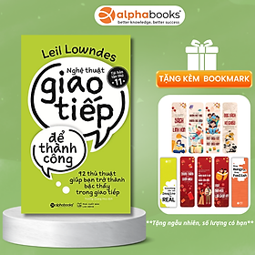 Sách Nghệ thuật giao tiếp để thành công (Tái Bản Mới Nhất) - Alphabooks - BẢN QUYỀN