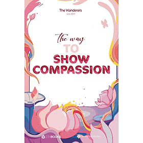 Ảnh bìa Sách - The Way To Show Compassion